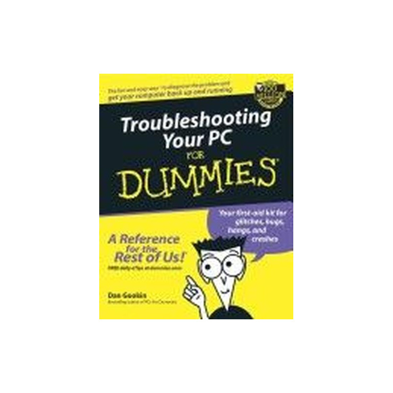 Troubleshooting Your PC For Dummies Dan Gookin