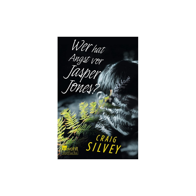 Wer hat Angst vor Jasper Jones? Craig Silvey