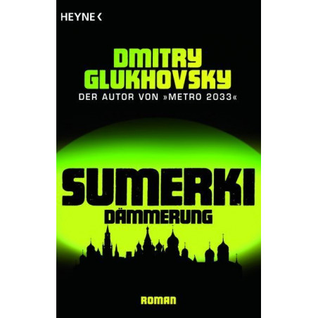Sumerki - Dämmerung: Roman Dmitry Glukhovsky