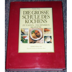 Die Große Schule Des Kochens: Zutaten Techniken Rezepte Anne Willan