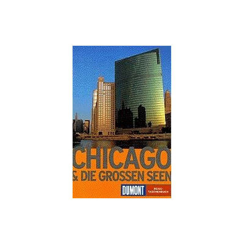 Chicago und die Großen Seen. Manfred Braunger