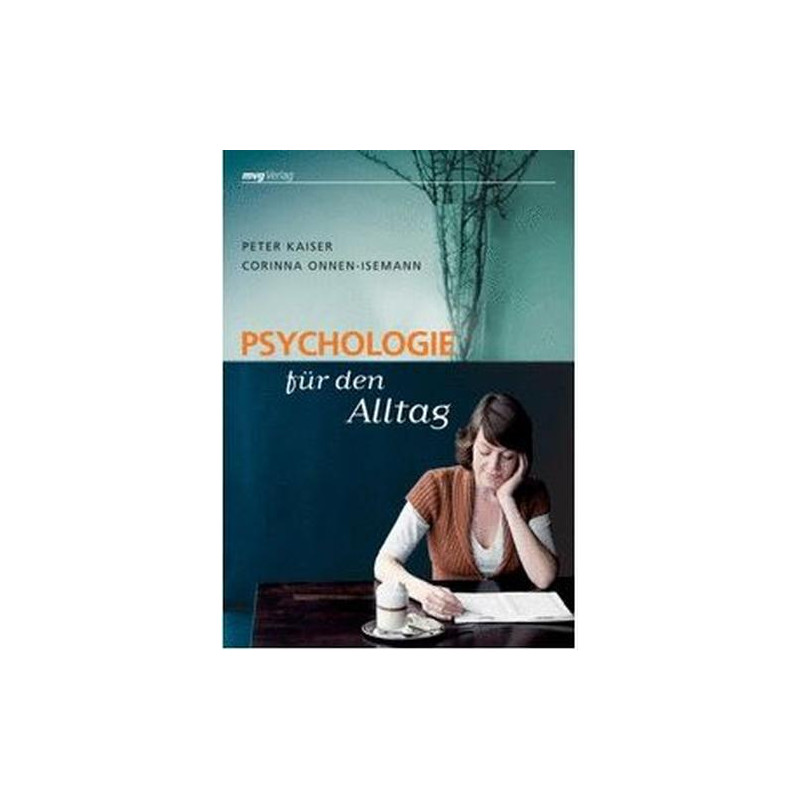 Psychologie Für Den Alltag Peter Kaiser