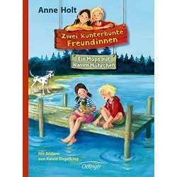Zwei kunterbunte Freundinnen (German Edition) Anne Holt