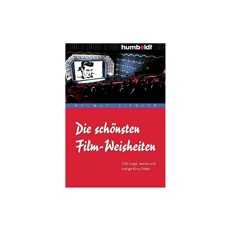 Die schönsten Film-Weisheiten Helmut Ziegler