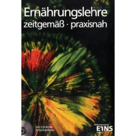 Ernährungslehre zeitgemäß praxisnah. (Lernmaterialien) Ulrike Arens-Azevedo