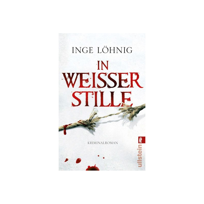 In weißer Stille: Kommissar Dühnforts zweiter Fall Inge Löhnig