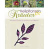 Heilpflanzen & Kräuter Ute Künkele Till R. Lohmeyer