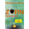 Zorn - Opferlamm: Thriller Stephan Ludwig
