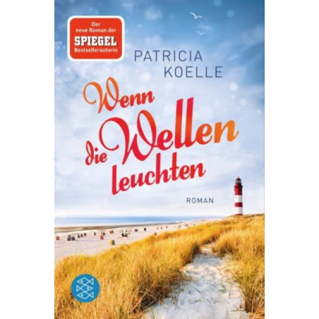 Wenn die Wellen leuchten Patricia Koelle