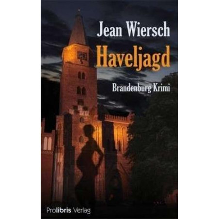 Haveljagd: Brandenburg Krimi Jean Wiersch