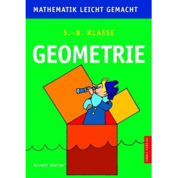 Mathematik. Geometrie. 5.-8. Klasse. (Lernmaterialien) Annett Breiter