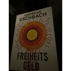 Freiheitsgeld Andreas Eschbach