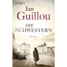 Die Schwestern: Roman Jan Guillou