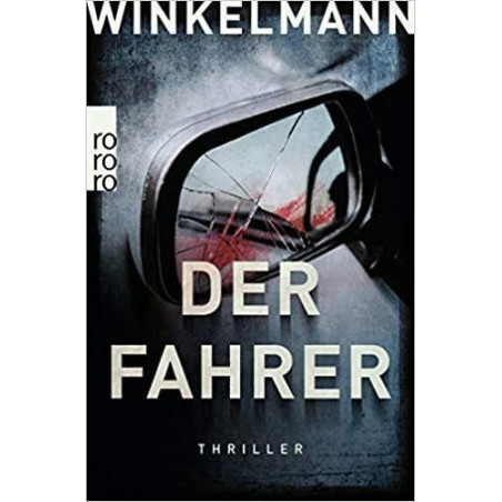 Der Fahrer (Kerner und Oswald Band 3) Andreas Winkelmann