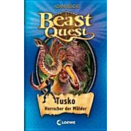 Beast Quest 17. Tusko Herrscher der Wälder Adam Blade