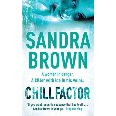 Chill Factor: The gripping thriller from 1 New York Times bestseller Sandra Bro