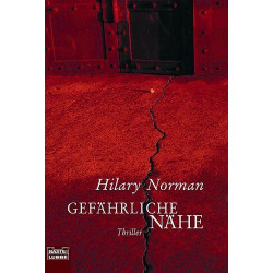 Gefährliche Nähe. Hilary Norman