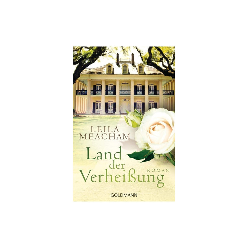 Land der Verheißung: Roman Leila Meacham Land der Verheißung: Roman Leila Meacham