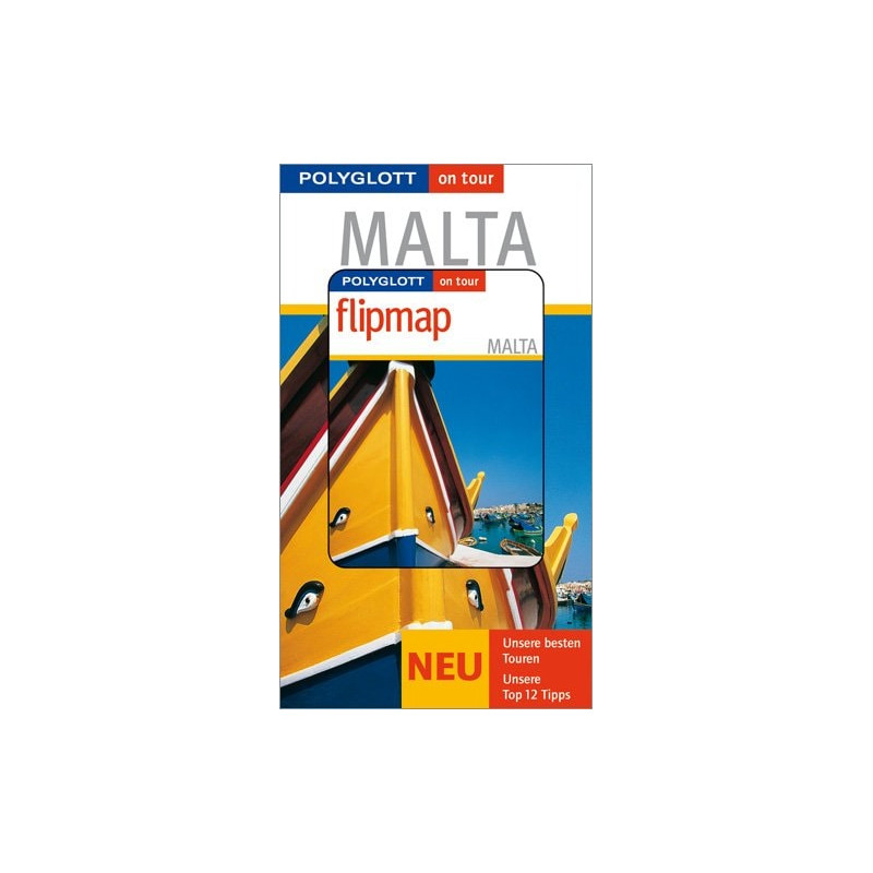 Malta. Polyglott on tour. Mit Flipmap Joachim Ringelnatz