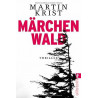 Märchenwald Martin Krist