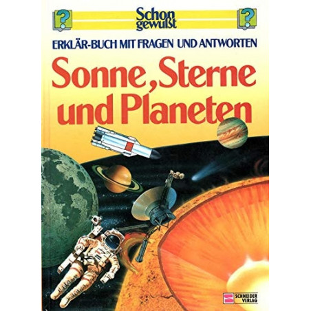 Sonne Sterne und Planeten. Schon gewußt. Erklär- Buch mit Fragen und Antworten