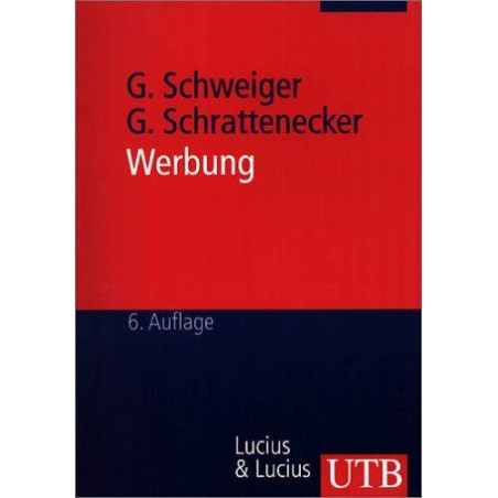 Werbung. Eine Einführung. Günter Schweiger Gertraud Schrattenecker