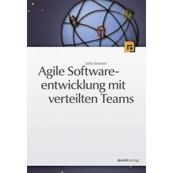 Agile Softwareentwicklung mit verteilten Teams Jutta Eckstein