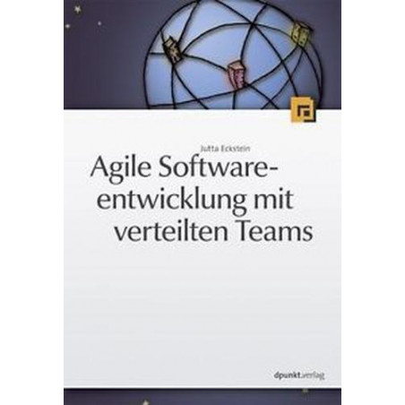 Agile Softwareentwicklung mit verteilten Teams Jutta Eckstein