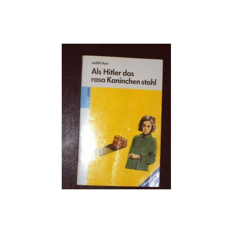 Als Hitler das Rosa Kaninchen Stahl (German Edition) Judith Kerr Als Hitler das Rosa Kaninchen Stahl (German Edition) Judith Kerr