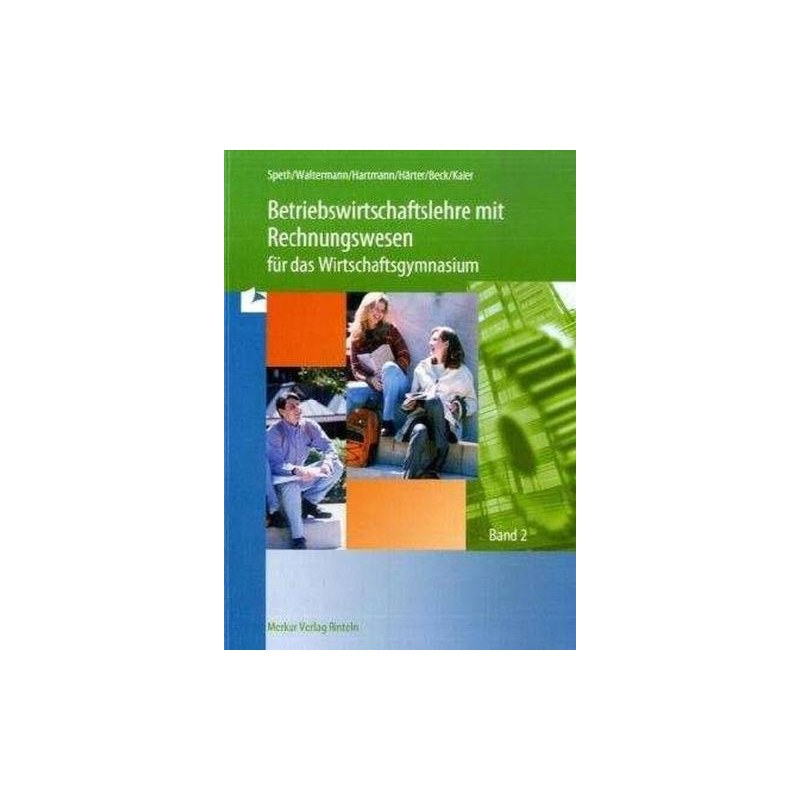 Betriebswirtschaftslehre mit Rechnungswesen für das Wirtschaftsgymnasium EURO
