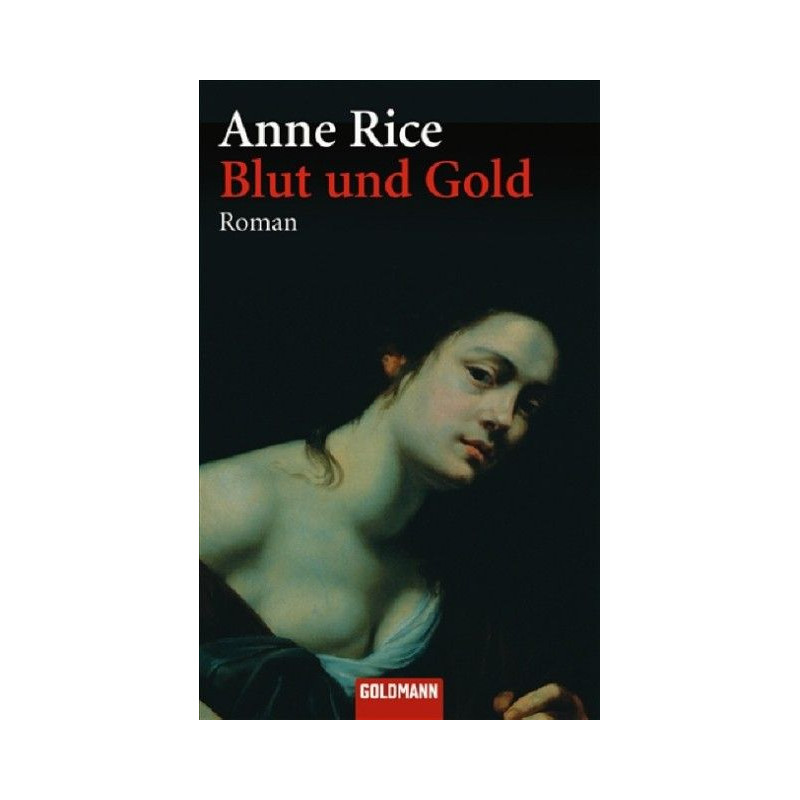 Blut und Gold. Roman (Goldmanns Taschenbücher (Reihenkürzel: GGT) (TBA-Kürzel: Blut und Gold. Roman (Goldmanns Taschenbücher (Reihenkürzel: GGT) (TBA-Kürzel: