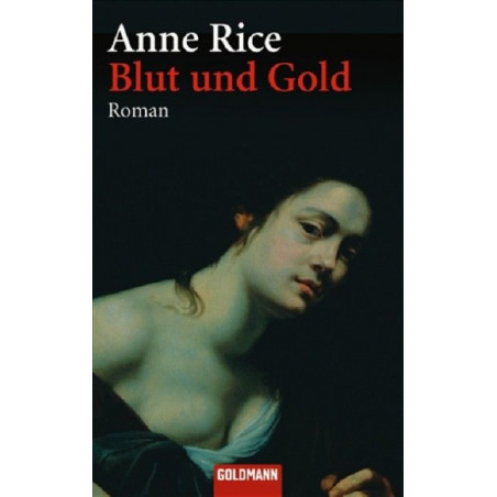 Blut und Gold. Roman (Goldmanns Taschenbücher (Reihenkürzel: GGT) (TBA-Kürzel: