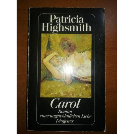 Carol. Roman einer ungewöhnlichen Liebe. Patricia Highsmith