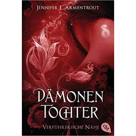 Dämonentochter - Verführerische Nähe Jennifer L. Armentrout