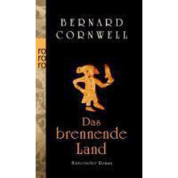 Das brennende Land. Uhtred 05: Historischer Roman Bernard Cornwell