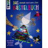 Das einmal-rund-ums-Jahr Bastelbuch: Über 80 tolle Bastelideen für Kinder ab 4 J