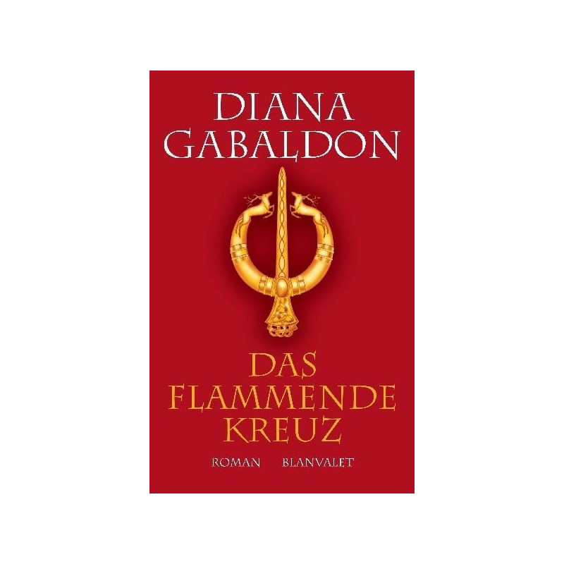 Das flammende Kreuz Diana Gabaldon