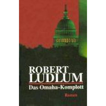Das Omaha-Komplott. Robert Ludlum
