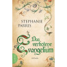 Das verbotene Evangelium: Roman Stephanie Parris
