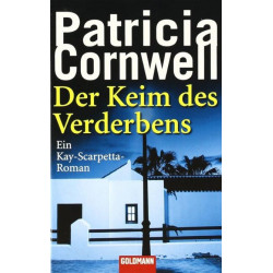 Der Keim Des Verderbens (German Edition) Patricia Cornwell