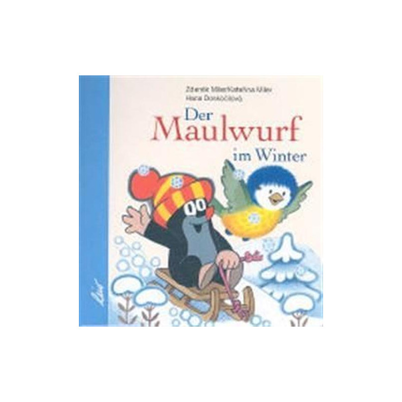 Der Maulwurf im Winter Zdenek Miler