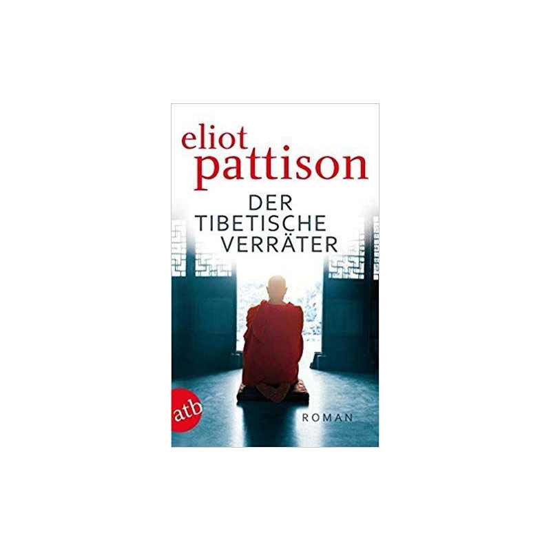 Der tibetische Verräter Eliot Pattison