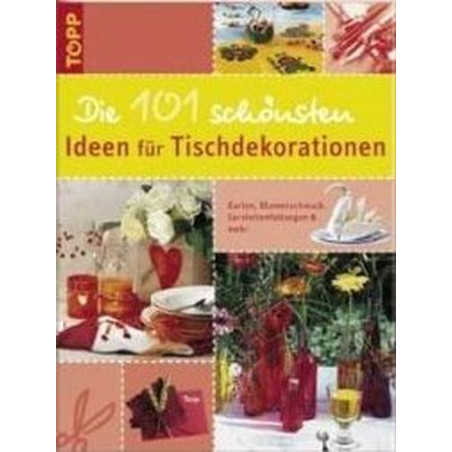 Die 101 schönsten Ideen für Tischdekorationen Die 101 schönsten Ideen für
