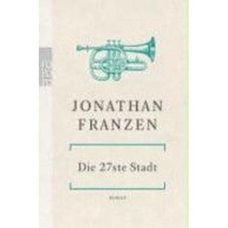 Die 27ste Stadt Jonathan Franzen