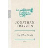 Die 27ste Stadt Jonathan Franzen