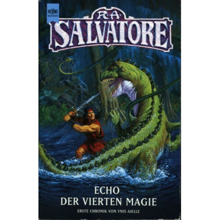 Die Chroniken von Ynis Aielle 01. Echo der vierten Magie. Robert A. Salvatore