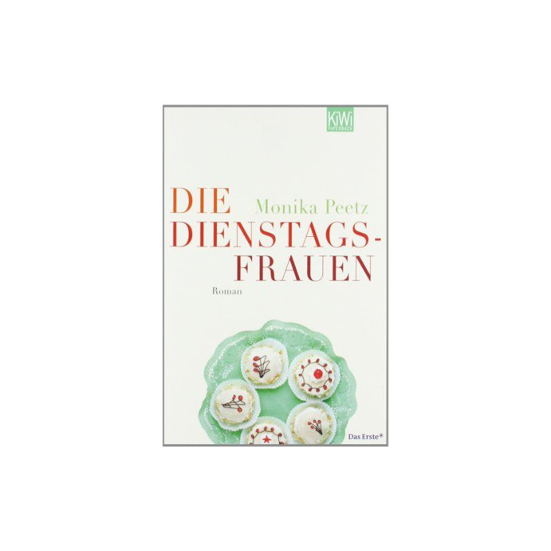 Die Dienstagsfrauen: Roman Monika Peetz