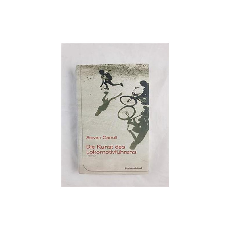 Die Kunst des Lokomotivführens | Buch | Liebeskind