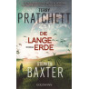 Die Lange Erde: Lange Erde 1 - Roman Terry Pratchett Stephen Baxter