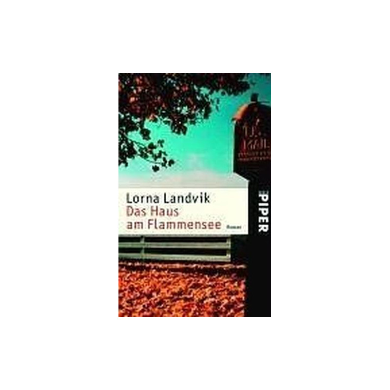 Die Oase am Flammensee. Lorna Landvik